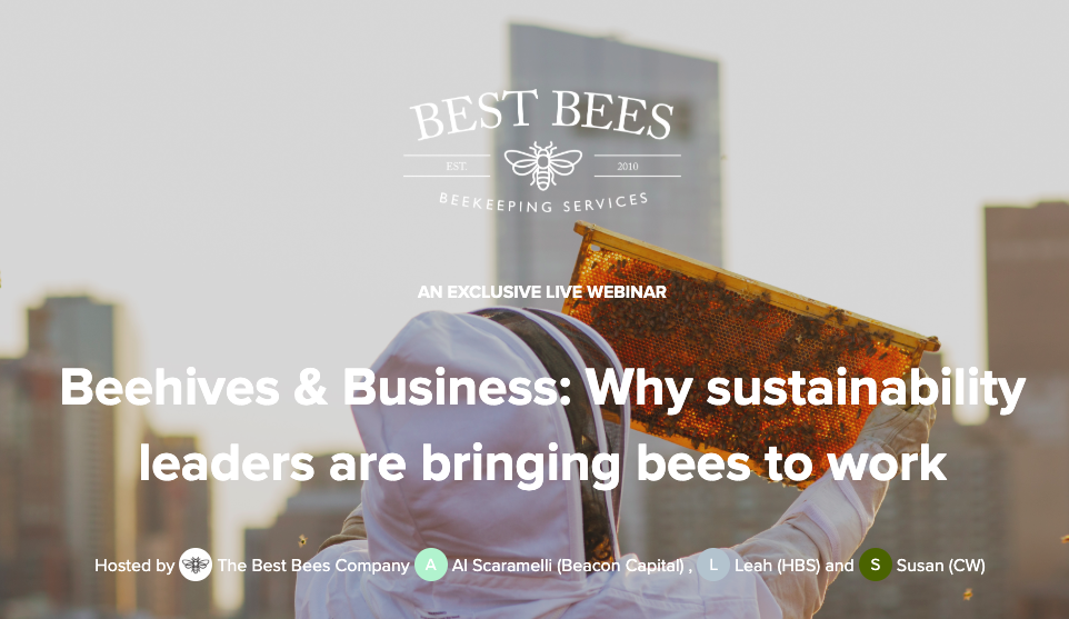 AN EXCLUSIVE LIVE WEBINAR Beehives & Business: Why sustainability leaders are bringing bees to work