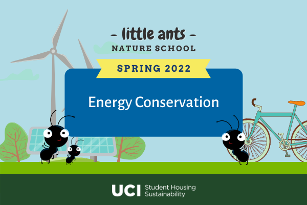 ants in green field with solar panel, windmill, and bike, blue sky, Little Ants Nature School Energy Conservation, UCI Housing Sustainability logo